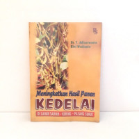 Meningkatkan Hasil Panen Kedelai di lahan sawah, kering, pasang surut