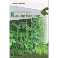 Pedoman bertanam kacang panjang