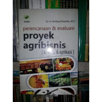 Perencanaan dan Evalausi Proyek Agribisnis (konsep dan aplikasi)
