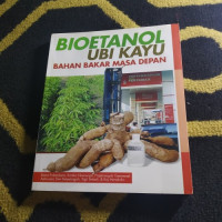Image of Bioetanol Ubi Kayu Bahan Bakar Masa Depan