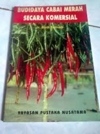 Budidaya Cabai Merah Secara Komersial