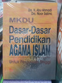 Dasar dasar Pendidikan Agama Islam untuk Perguruan Tinggi