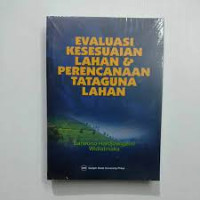 Image of Evaluasi Kesesuaian Lahan dan Perencanaan Tataguna Lahan