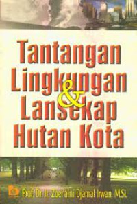 Tantangan Lingkungan dan Lansekap Hutan Kota