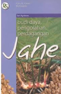 Budidaya, pengolahan, perdagangan Jahe