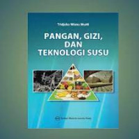 Pangan, Gizi, dan Teknologi Susu