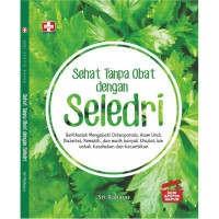 Sehat tanpa obat dengan seledri
