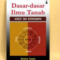 Dasar-dasar Ilmu Tanah : Konsep dan Kenyataan