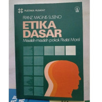 Image of Etika Dasar : masalah-masalah pokok filsafat moral