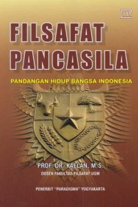 Filsafat Pancasila: pandangan hidup bangsa Indonesia