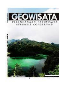Geowisata: perencanaan pariwisata berbasis konservasi