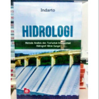 Hidrologi : metode analisis dan Tool untuk interpretasi hidrograf aliran sungai.