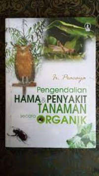 Pengendalian hama dan penyakit tanaman organik
