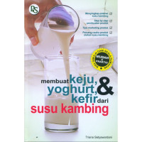 Membuat keju, yoghurt, dan kefir dari susu kambing