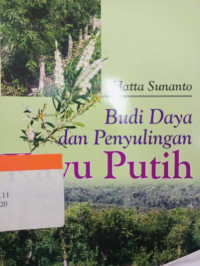 Budidaya dan Penyulingan Kayu Putih