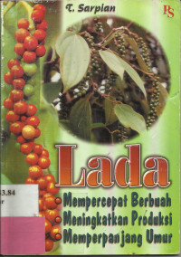 Lada: mempercepat berbuah, meningkatkan produksi,, memperpanjang umur.