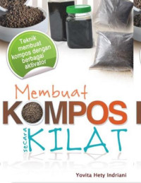 Membuat kompos secara kilat