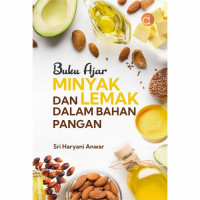 Buku Ajar :  Minyak dan Lemak dalam bahan pangan