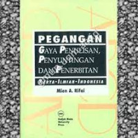 Pegangan : Gaya PenuiIsan, Penyuntingan Penerbitan Karya Ilmiah Indonesia