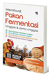 Membuat pakan fermentasi  unggas dan jamu unggas