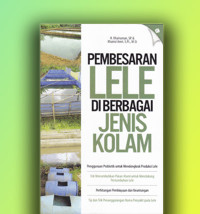 PEMBESARAN LELE DI BERBAGAI JENIS KOLAM