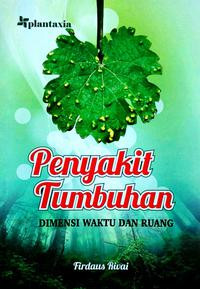 Penyakit Tumbuhan: Dimensi Waktu dan Ruang