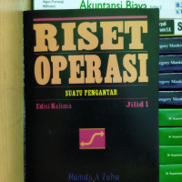 Riset Operasi Suatu Pengantar Jilid 1