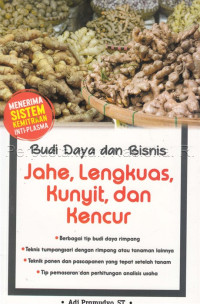 Image of Budidaya dan Bisnis Jahe, Lengkuas, Kunyit dan Kencur