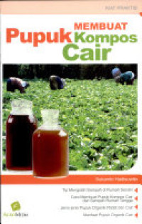 Membuat pupuk kompos cair